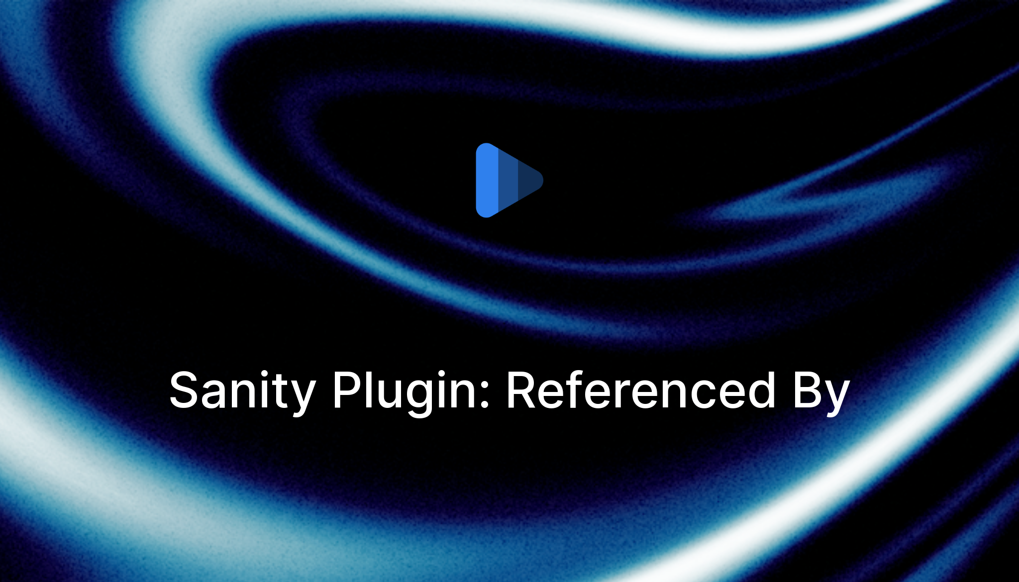 Sanity Studio Plugin: Referenced By